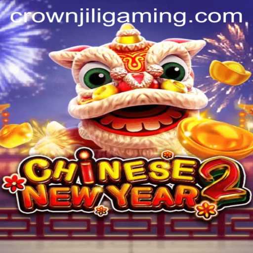 Exploring the Intricacies of CHINESENEWYEAR2: A Cultural Gaming Experience with CROWN JILI