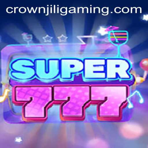 Exploring the Features and Excitement of Super777 - The Crown JILI Experience